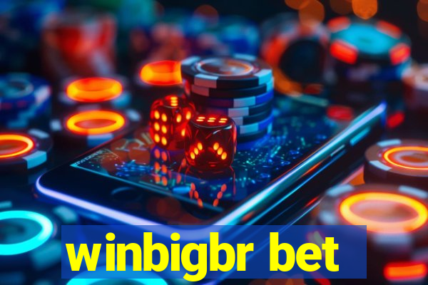 winbigbr bet